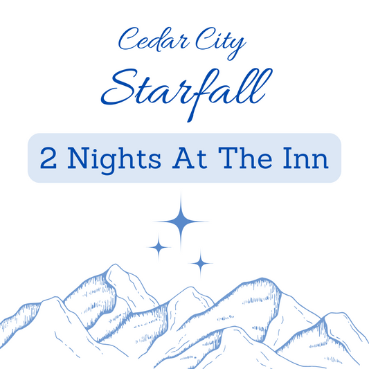 Cedar City Starfall 2 Nights At The Inn 18+